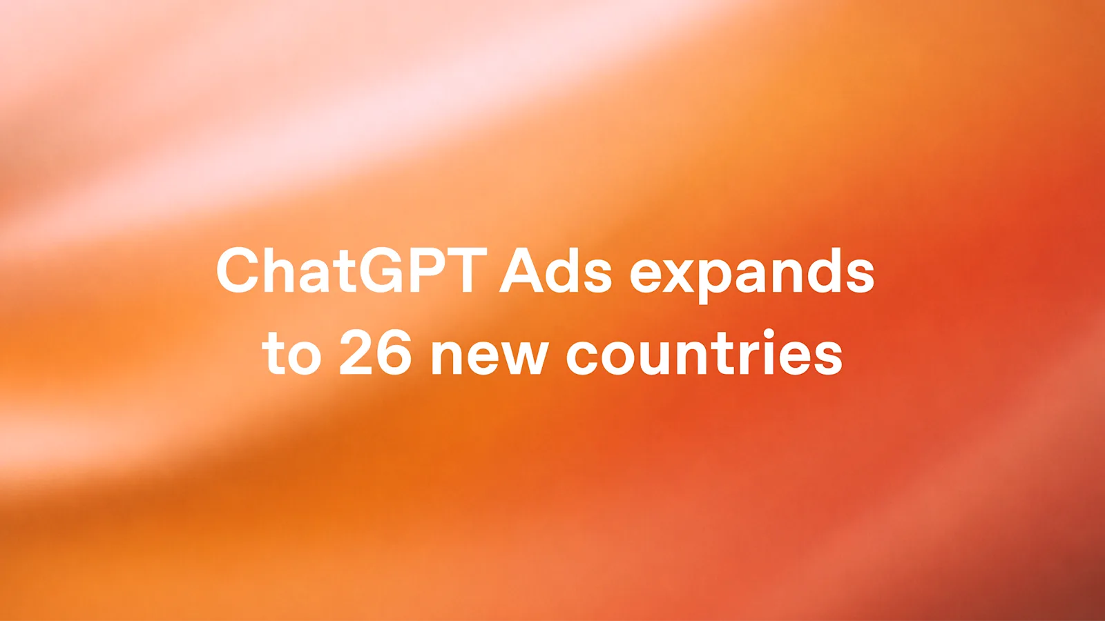 Illustratie bij OpenAI's aankondiging van 26 extra landen voor ChatGPT Ads