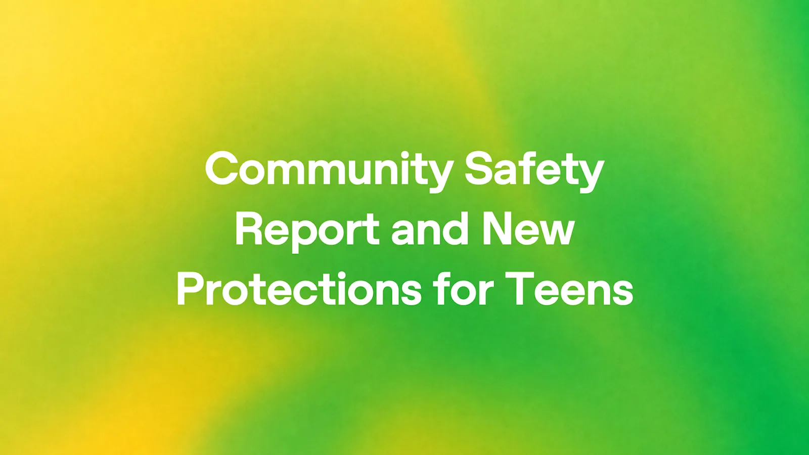 Aankondigingsbeeld van OpenAI bij het Community Safety Report en de nieuwe bescherming voor tieners